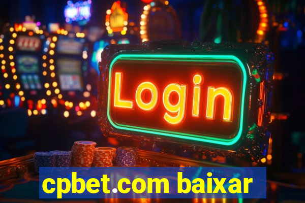 cpbet.com baixar